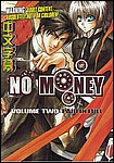 お金がないっ 2 No Money Vol. 2 : Paid In Full