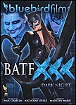 BATFXXX: Dark Night